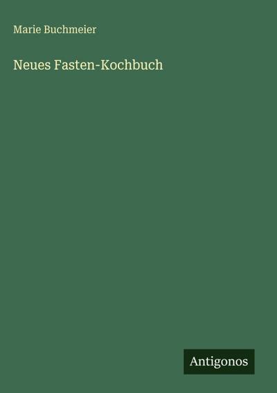 Neues Fasten-Kochbuch