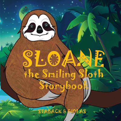 Sloane the Smiling Sloth Storybook