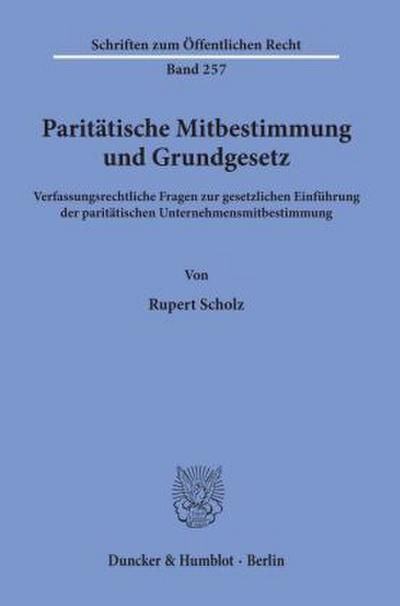 Paritätische Mitbestimmung und Grundgesetz.