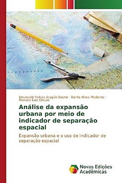 Análise da expansão urbana por meio de indicador de separação espacial