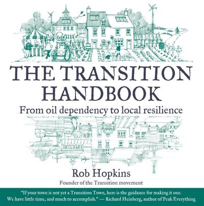 The Transition Handbook - Rob Hopkins