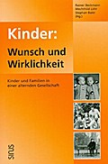 Kinder: Wunsch und Wirklichkeit
