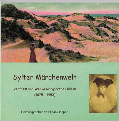 Ohlsen, W: Sylter Märchenwelt