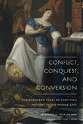 Conflict, Conquest, and Conversion