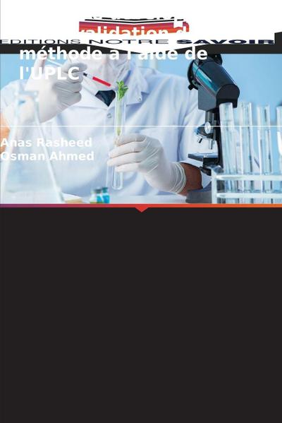 Étude de développement et de validation de méthode à l’aide de l’UPLC