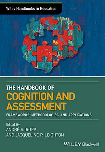 The Wiley Handbook of Cognition and Assessment