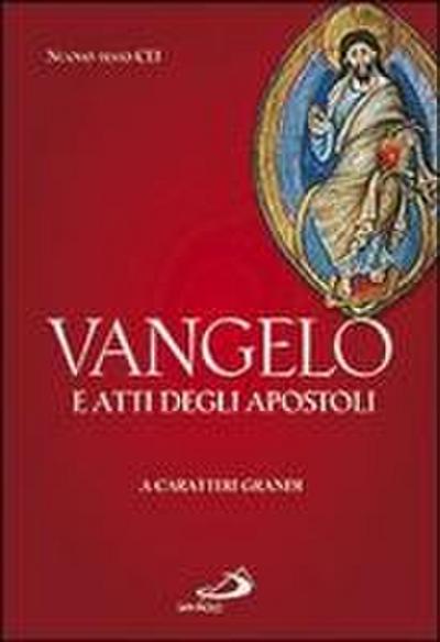Vangelo. Atti degli Apostoli