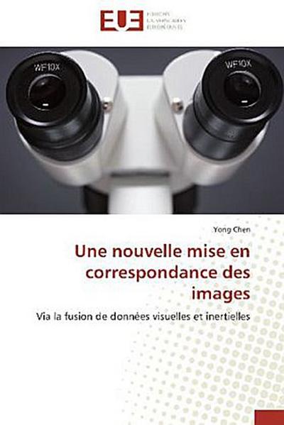 Une nouvelle mise en correspondance des images