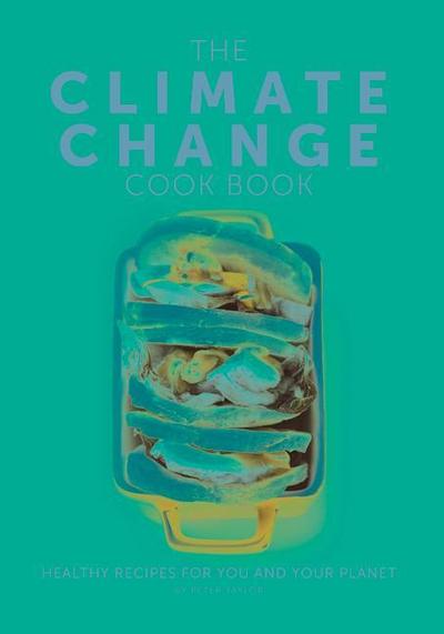The Climate Change Cook Book