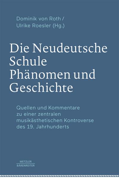 Die Neudeutsche Schule – Phänomen und Geschichte