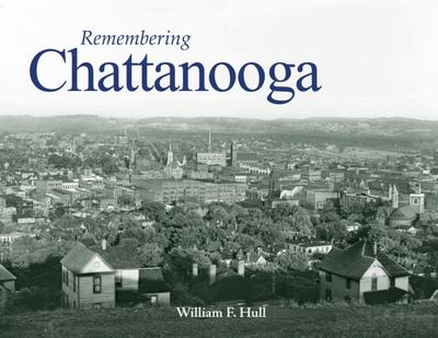 REMEMBERING CHATTANOOGA