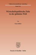 Wirtschaftspolitische Ziele in der globalen Welt