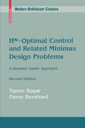 H¿-Optimal Control and Related Minimax Design Problems