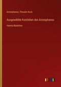 Ausgewählte Komödien des Aristophanes