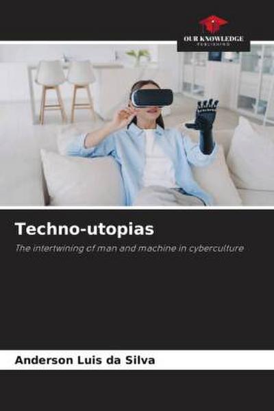 Techno-utopias