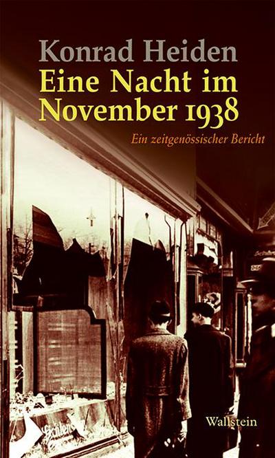 Eine Nacht im November 1938: Ein zeitgenössischer Bericht