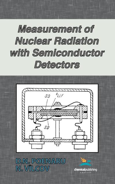 Measurement of Nuclear Radiation with Semiconductor Detectors