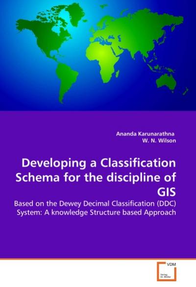 Developing a Classification Schema for the discipline of GIS