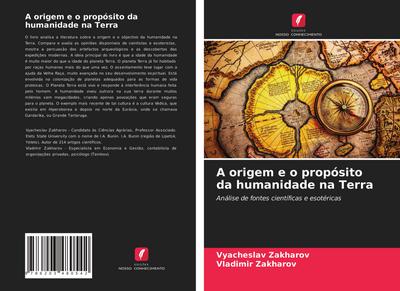 A origem e o propósito da humanidade na Terra