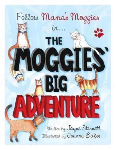 The Moggies’ Big Adventure