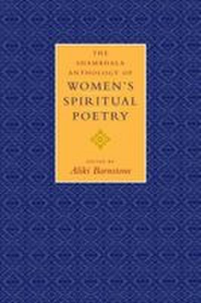 The Shambhala Anthology of Women’s Spiritual Poetry