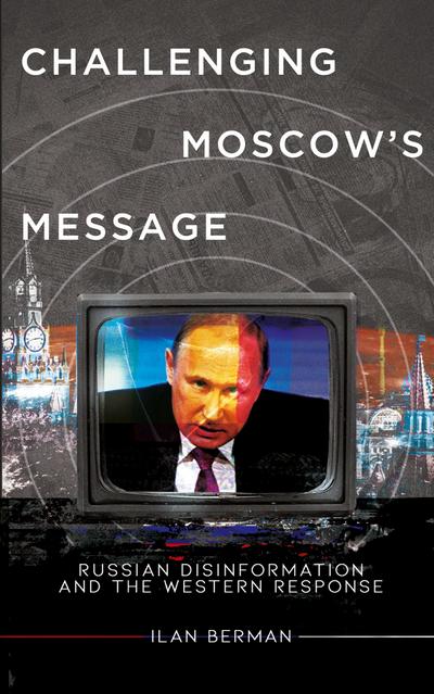 Challenging Moscow’s Message