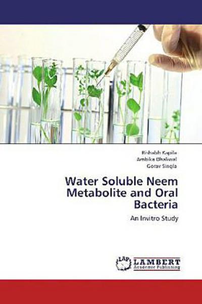 Water Soluble Neem Metabolite and Oral Bacteria