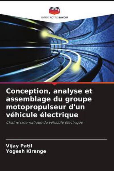 Conception, analyse et assemblage du groupe motopropulseur d’un véhicule électrique