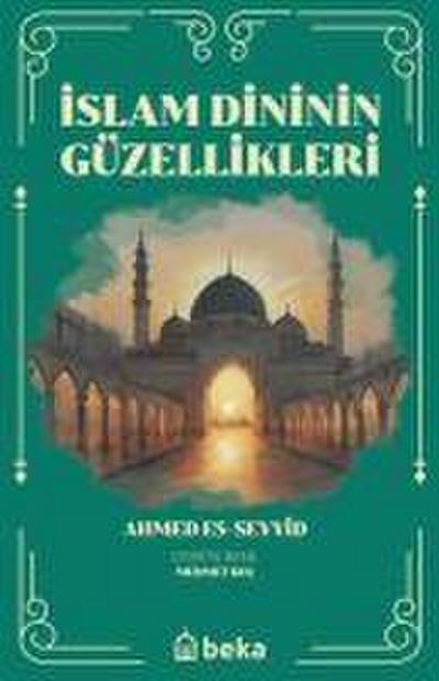Islam Dininin Güzellikleri