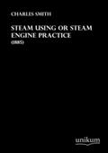 Steam Using or Steam Engine Practice