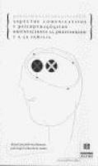 Parálisis cerebral infantil : aspectos comunicativos y psicopedagógicos, orientaciones al profesorado y a la familia