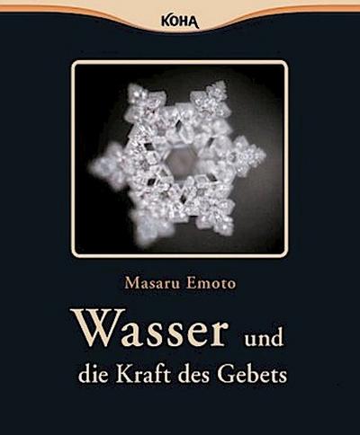 Wasser und die Kraft des Gebets