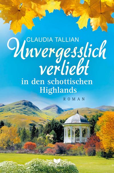 Unvergesslich verliebt in den schottischen Highlands