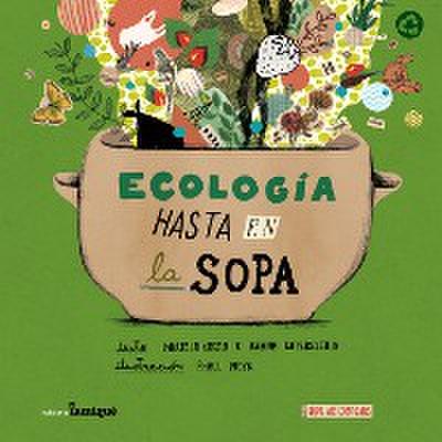 Ecología hasta en la sopa