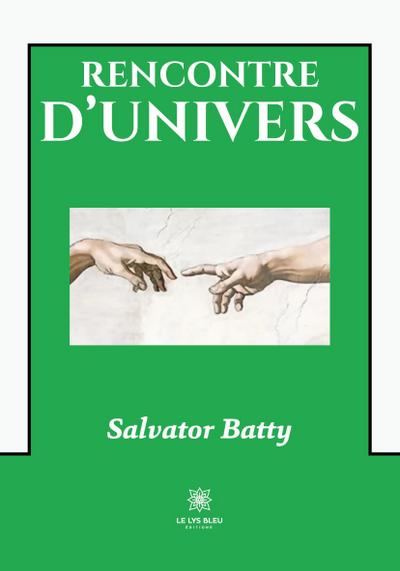 Salvator Batty: Rencontre d’univers