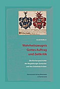 Wahrheitszeugnis, Gottes Auftrag und Zeitkritik