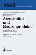 Arzneimittel und Medizinprodukte