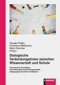 Dialogische Verbindungslinien zwischen Wissenschaft und Schule