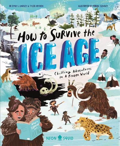 How to Survive the Ice Age