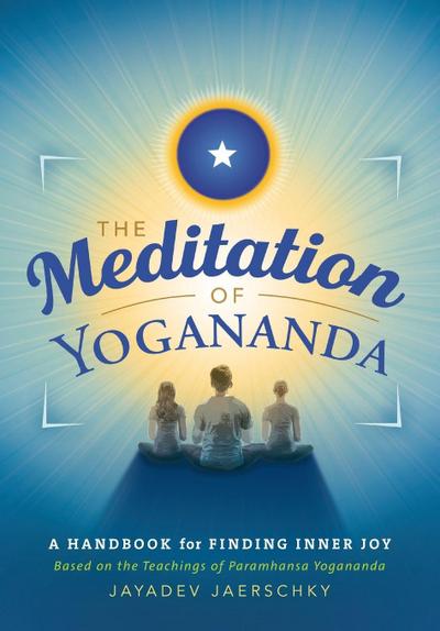 The Meditation of Yogananda