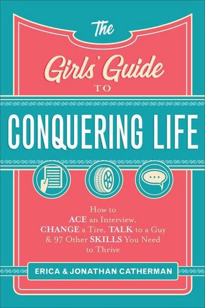 The Girls’ Guide to Conquering Life