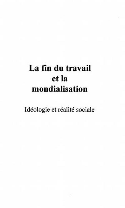 LA FIN DU TRAVAIL ET LA MONDIALISATION