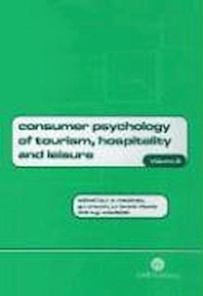 Consumer Psychology of Tourism, Hospitality and Leisure, Volume 2
