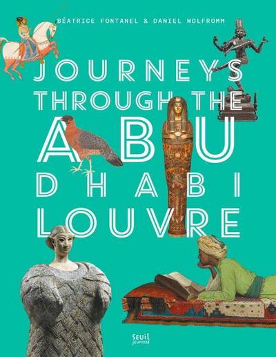 Journeys Through Louvre Abu Dhabi