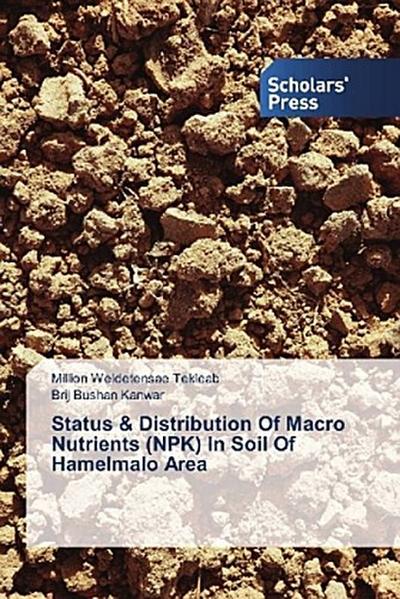 Status & Distribution Of Macro Nutrients (NPK) In Soil Of Hamelmalo Area