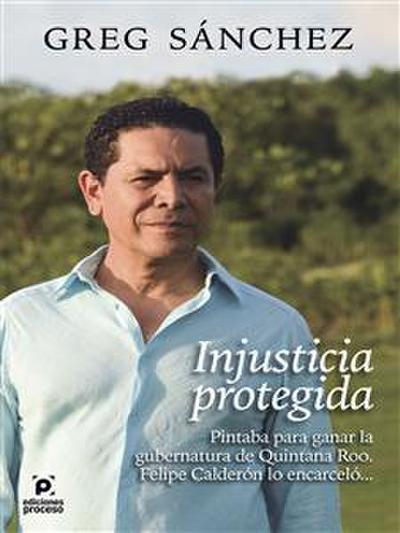 Injusticia protegida.