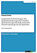 Linguistische Untersuchungen über Qualitätsveränderungen bei britischen Qualitätszeitungen seit Aufkommen des Internet und infolge des 11. September