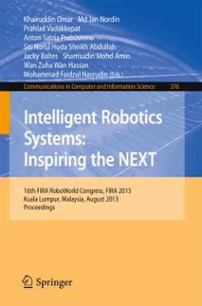 Intelligent Robotics Systems: Inspiring the NEXT