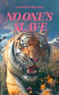 No One’s Slave