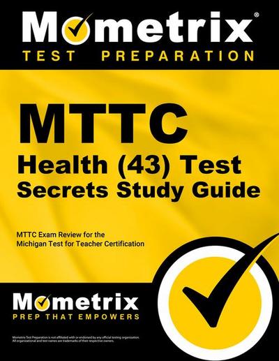 MTTC Health (43) Test Secrets Study Guide